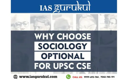 Why Choose Sociology Optional for UPSC CSE Preparation