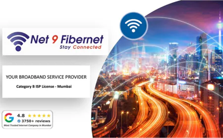Net 9 Fibernet Pvt Ltd: Best Internet Service Provider in Mumbai