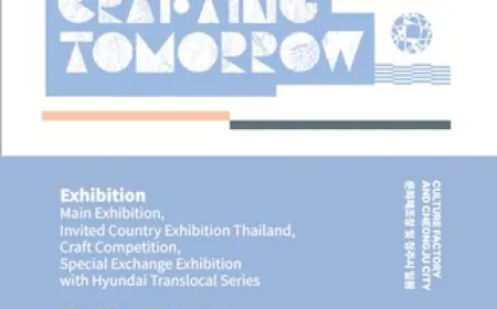 Cheongju Craft Biennale 2025 <Re_Crafting Tomorrow> 60 Days of Grandeur Begin on September 4