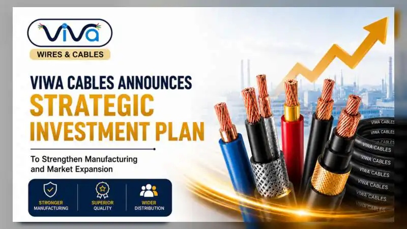 VIWA Cables Pvt. Ltd. Highlights Founder Amol Kadu’s Vision For Building A Reliable Indian Wires And Cables Brand