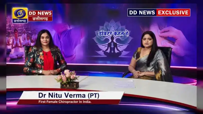Featured on Doordarshan: India’s First Female Chiropractor Dr. Nitu Verma Is Transforming the Way India Understands Spine Health